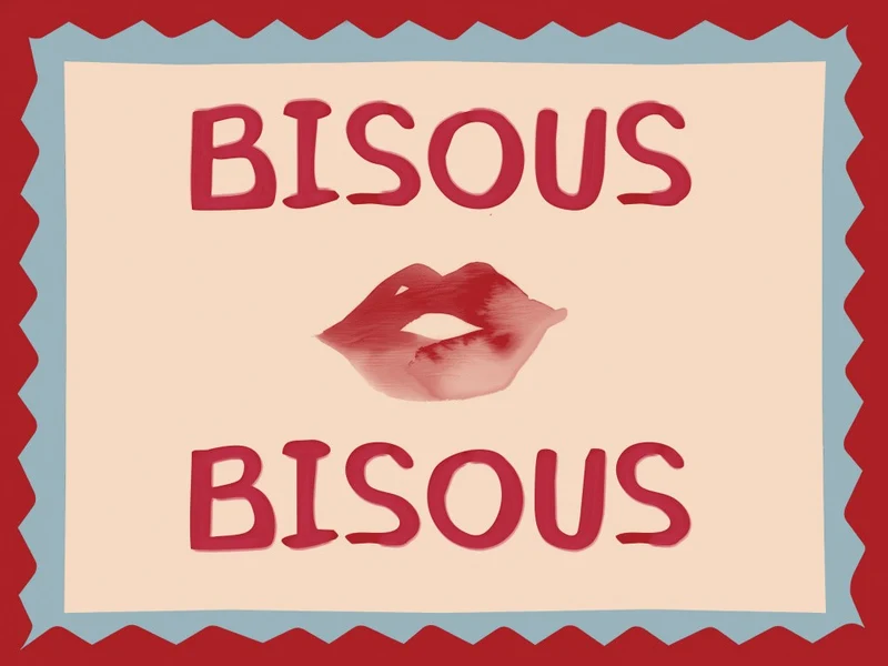 Bisous Bisous