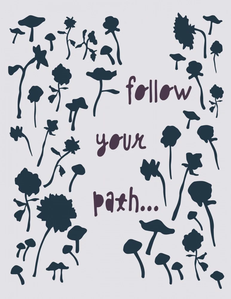 Follow Your Path